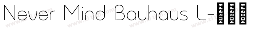 Never Mind Bauhaus L字体转换